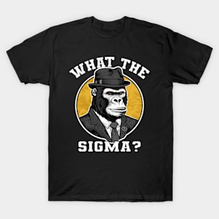 Funny What The Sigma Meme Brainrot Ironic Quote T-Shirt